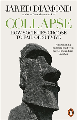 Collapse: How Societies Choose to Tail of Survive